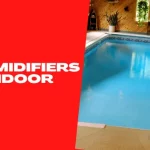 Dehumidifiers for Indoor Pool